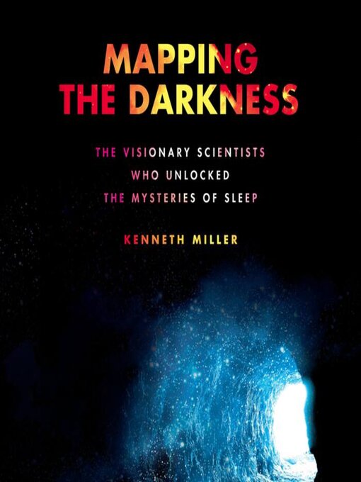 Title details for Mapping the Darkness by Kenneth Miller - Wait list